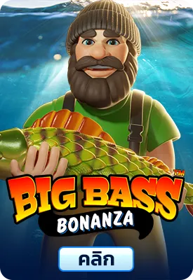 Big bass bonanza
