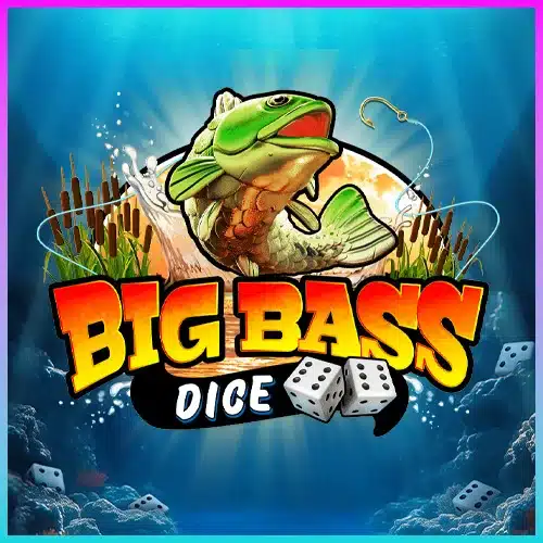 Big Bass Diceทดลองเล่น