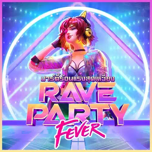 Rave Party Fever ทดลองเล่นสล็อต