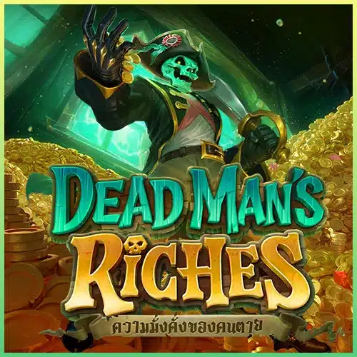 Dead Man's Riches ทดลองเล่นสล็อต